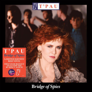 T'Pau - Bridge Of Spies (NAD25)