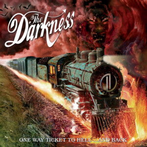 Darkness, The - One Way Ticket to Hell...and Back (20th Anniversary Deluxe Edition)
