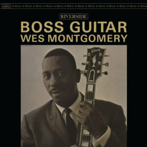 Wes Montgomery - Boss Guitar