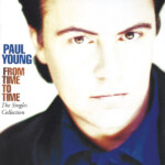 Paul Young - From Time to Time: The Singles Collection