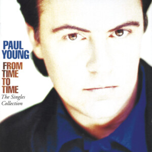 Paul Young - From Time to Time: The Singles Collection