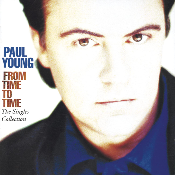 Paul Young - From Time to Time: The Singles Collection