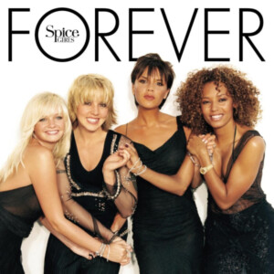Spice Girls - Forever25