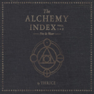 Thrice - The Alchemy Index Vols. I & II: Fire & Water