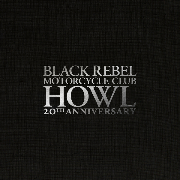 Black Rebel Motorcycle Club - Howl