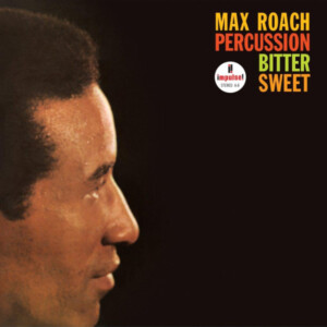 Max Roach - Percussion Bitter Sweet