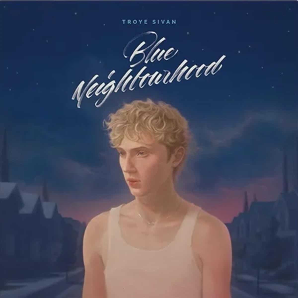 Troye Sivan - Blue Neighbourhood - Ten Years On