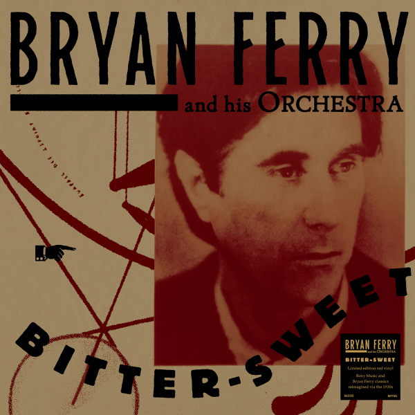 Bryan Ferry Orchestra, The - Bitter-Sweet
