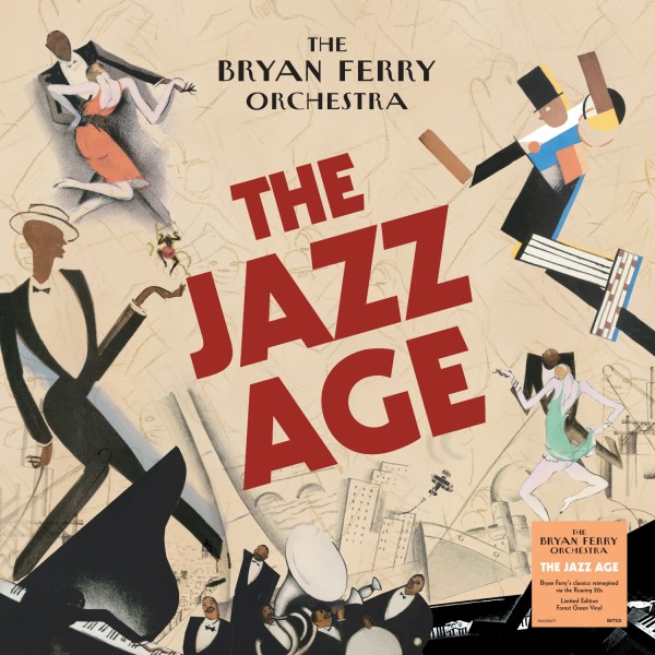 Bryan Ferry Orchestra, The - The Jazz Age