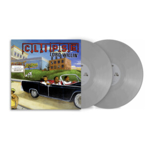 Clipse - Lord Willin'