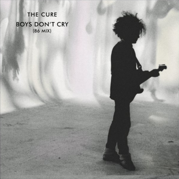 Cure, The - Boys Don't Cry