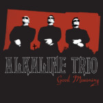 Alkaline Trio - Good Mourning