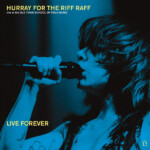 Hurray for the Riff Raff - Live Forever