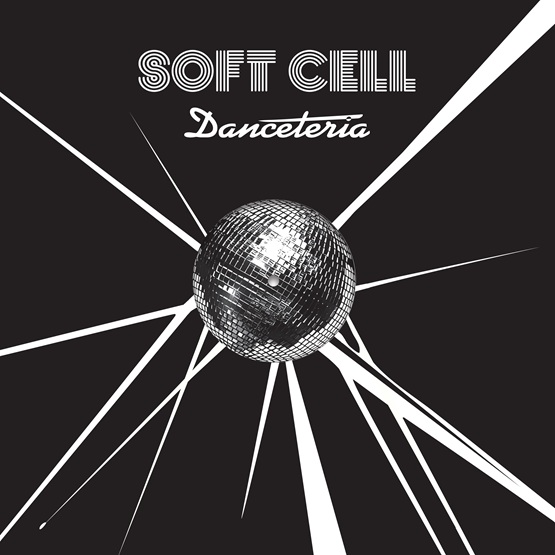 Soft Cell - Danceteria (Remixes) (RSD 26)
