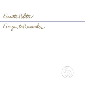 Scritti Politti - Songs To Remember (2026 Remaster)