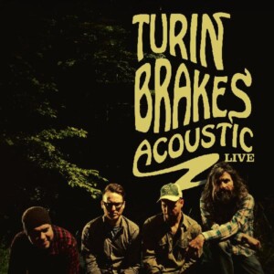 Turin Brakes - Acoustic Live (RSD 26)