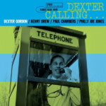 Dexter Gordon - Dexter Calling…