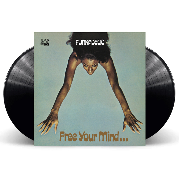 Funkadelic - Free Your Mind And Your Ass Will Follow