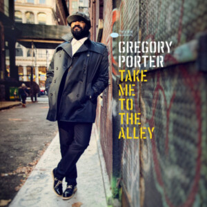 Gregory Porter - Take Me To The Alley (10th Anniversary)