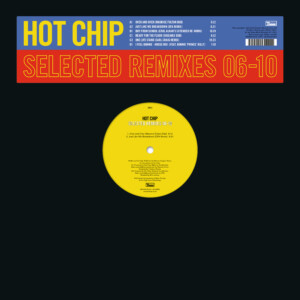 Hot Chip - Selected Remixes 06-10 (RSD26)