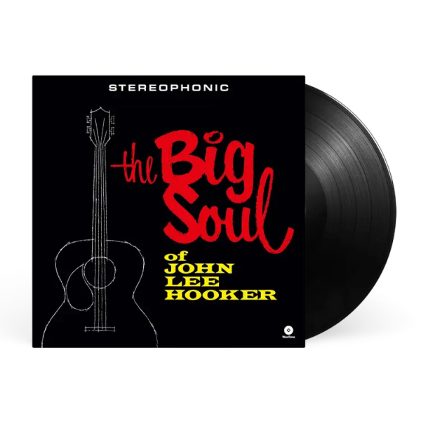 John Lee Hooker - The Big Soul Of John Lee Hooker