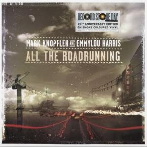 Mark Knopfler and Emmylou Harris - All The Roadrunning (RSD26)