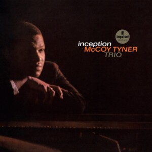 McCoy Tyner - Inception (Verve Acoustic Sounds)