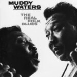 Muddy Waters - The Real Folk Blues (Acoustic Sounds)