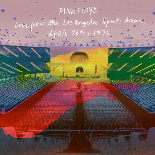 Pink Floyd - Live at LA Sports Arena, 1975 (RSD26)