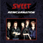 Sweet, The - Reincarnation