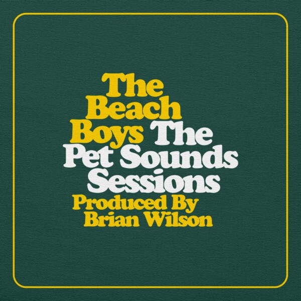 Beach Boys, The - The Pet Sounds Sessions Highlights