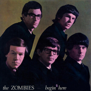 Zombies, The - Begin Here (Mono Remastered)