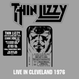 Thin Lizzy - Live in Cleveland 1976 (RSD26)