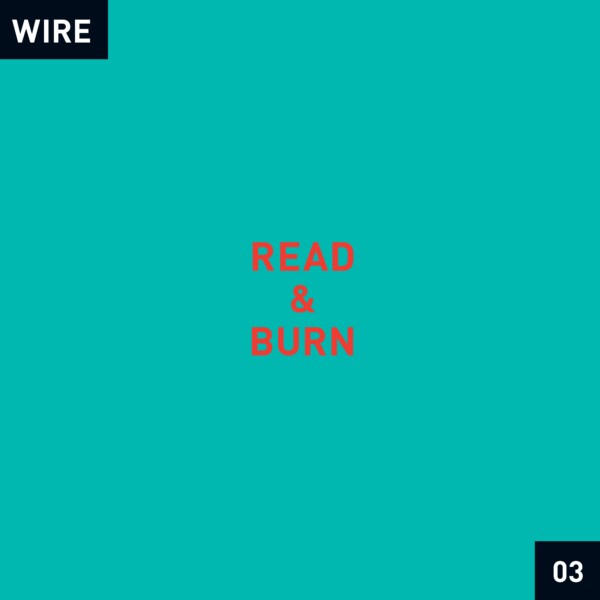 Wire - Read & Burn 03 + - (RSD26)