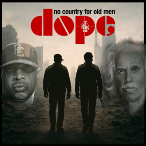 doPE (John Densmore & Chuck D) - No Country For Old Men (RSD26)