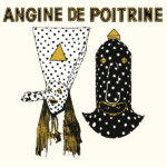 Angine De Poitrine - Angine De Poitrine Vol.1