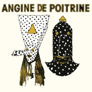 Angine De Poitrine - Angine De Poitrine Vol.1