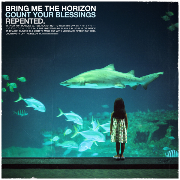 Bring Me The Horizon - Count Your Blessings | Repented