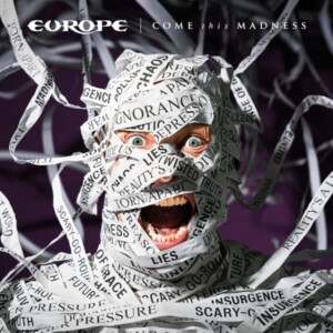 Europe - Come This Madness