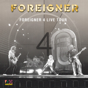 Foreigner - Foreigner 4 Live Tour 1981-1982 (RSD26)