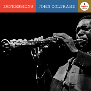 John Coltrane - Impressions (Acoustic Sounds)