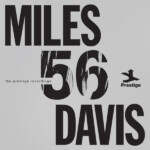 Miles Davis - Miles 56: The Prestige Recordings