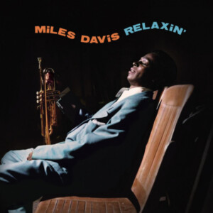 Miles Davis - Relaxin'