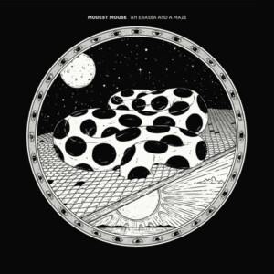 Modest Mouse - An Eraser And A Maze