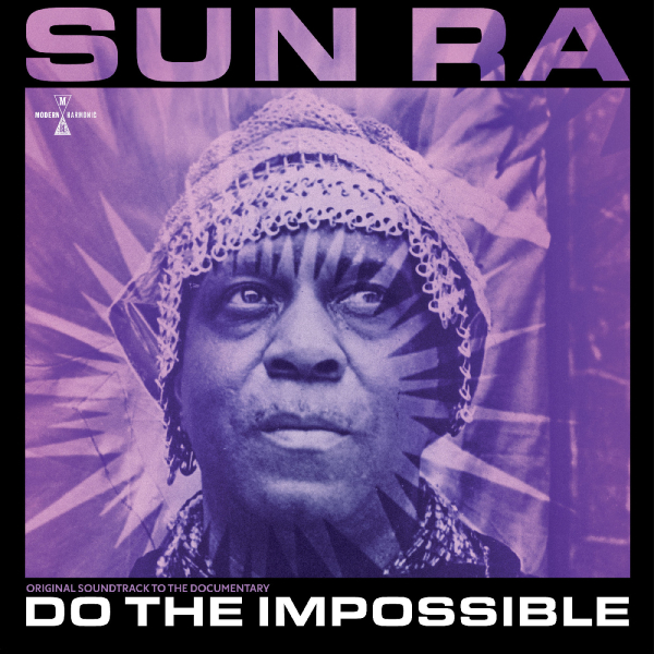 Sun Ra - Do The Impossible: Original Soundtrack To The Documentary