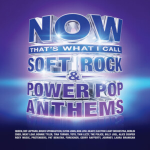 Various Artists - NOW That's What I Call Soft Rock & Power Pop Anthems