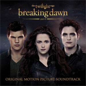 Various Artists - The Twilight Saga: Breaking Dawn Part 2