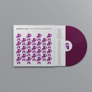 Bronski Beat - Truthdare Doubledare (40th Anniversary Edition)