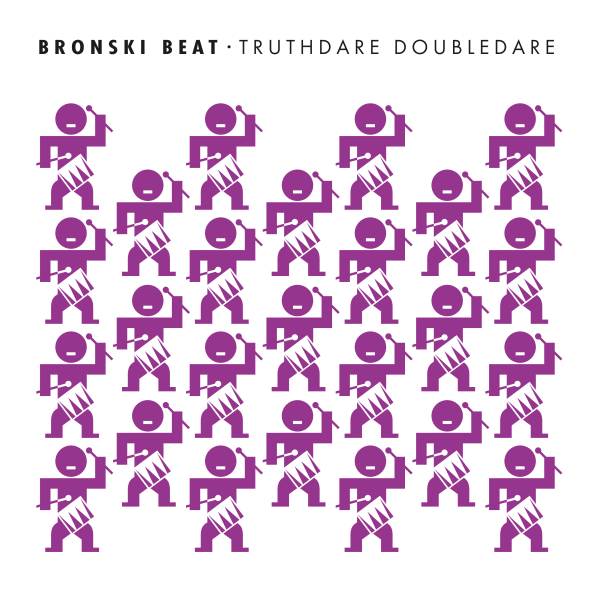 Bronski Beat - Truthdare Doubledare (40th Anniversary Edition)