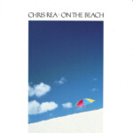 Chris Rea - On The Beach (40th Anniversary Edition)